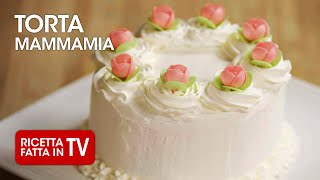 TORTA MAMMAMIA di Benedetta Rossi  Ricetta TV Fatto in Casa per Voi [upl. by Annaet526]