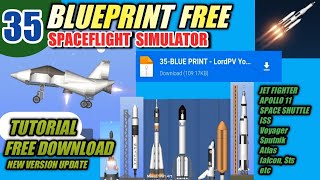 FREE 35 BLUEPRINT  SPACEFLIGHT SIMULATOR Full Tutorial By LordPv [upl. by Amund390]