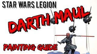 Star Wars Legion Darth Maul Painting Guide [upl. by Leakim]