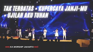 TAK TERBATAS MEDLEY KUPERCAYA JANJIMU amp UJILAH AKU TUHAN  KA Worship [upl. by Goto]