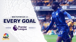 Every Premier League goal from Matchweek 2 202425  NBC Sports [upl. by Arimaj]