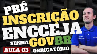 PRÉINSCRIÇÃO ENCCEJA 2024 SENHA OBRIGATÓRIA [upl. by Teerpnam309]