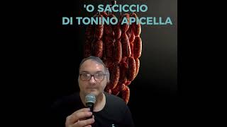 O SACICCIO DI TONINO APICELLA [upl. by Aleacem832]