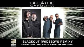 Breathe Carolina  quotBlackoutquot Wideboys Remix [upl. by Eiraminot884]