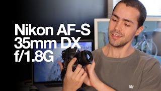 Nikon AFS DX Nikkor 35mm f18G [upl. by Grazia]