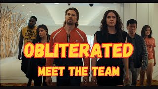 Obliterated Edit Alternate Trailer  Meet The Team [upl. by Eceer]