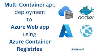 Multi Container app deployment to Azure Web app via Azure Container Registries Docker Compose [upl. by Paulita]