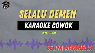 Selalu Demen   KARAOKE RAMPAK COWOK  Seliya Marshella [upl. by Pickens965]