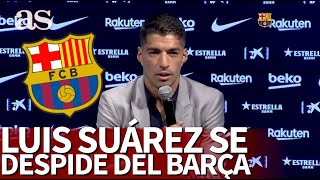 LUIS SUÁREZ se despide del BARCELONA  Diario AS [upl. by Borman]