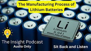 Lithium Battery  Podcast [upl. by Brenna]