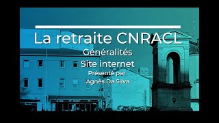 La retraite CNRACL  généralités amp site internet [upl. by Adekram]