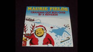 Maurie Fields  Grandma Got Run Over By a Reindeer [upl. by Sined]