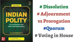 V101 Dissolution Difference between Adjournment amp Prorogation Quorum M Laxmikanth Polity UPSC [upl. by Irolam]