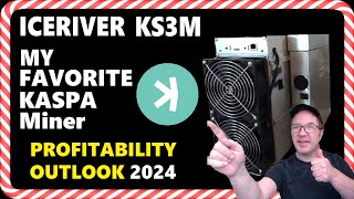 NEW ICERIVER KS3M MINER 🚀 SETUP amp PROFITABILITY OUTLOOK 2024 [upl. by Riane]