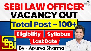 SEBI Law Officer Notification 2024  SEBI Law Officer Vacancy Out  By Apurva Sharma [upl. by Ihcego]