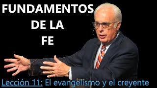 Lección 11  El evangelismo y el creyente  Fundamentos de la Fe  John MacArthur [upl. by Eivlys]