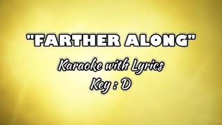 FARTHER ALONG quotKaraokequot Key  D [upl. by Wye887]