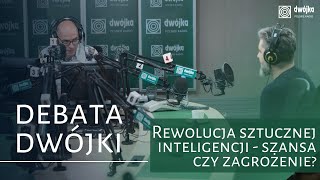 Rewolucja sztucznej inteligencji  SZANSA czy ZAGROŻENIE I Debata Dwójki [upl. by Anilak530]