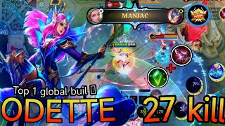 27 Kills  MANIAC Wisdom of the Odette Christmas Skin  Build Top 1 Global Odette  MLBB [upl. by Godbeare]