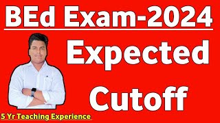 BEd Entrance 2024 Expected CUTOFF  MASTER BRAIN IQ  BED CUTOFF 2024  ODISHA BED CUTOFF 2024 [upl. by Davina]