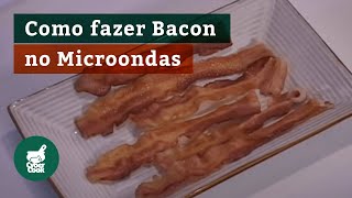 Como fazer bacon no microondas [upl. by Haldan164]