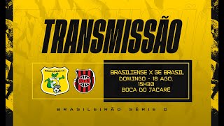 BRASILIENSE X GE BRASIL  SÉRIE D 2024  OITAVAS  JOGO DE VOLTA [upl. by Chip]