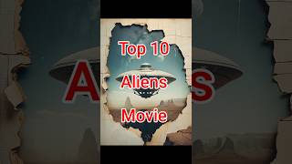 Top 10 aliens movie movie top youtube film hollywood shorts shortvideo youtubeshorts [upl. by Jerry]