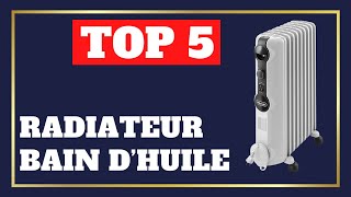 TOP 5  Meilleur Radiateur à Bain d’Huile 2024 [upl. by Gingras942]