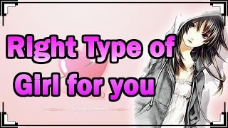 What Type Of Girl Is Right For You [upl. by Pastelki19]