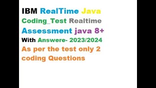 IBM Realtime assessment 2023 2024 with answers IBM Coding Questions 20232024IBM Coding Assessment [upl. by Ativak771]