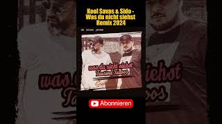 Kool Savas amp Sido  Was du nicht siehst Tausend Tattoos Remix 2024 [upl. by Tucker]