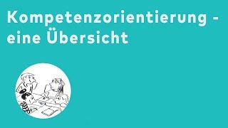 Kompetenzorientierung  eine Übersicht [upl. by Shanna]