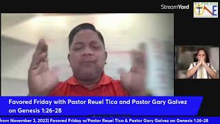 A Replay from November 3 2023 Favored Friday wPastor Reuel amp Pastor Gary on Genesis 12628 [upl. by Noeruat266]