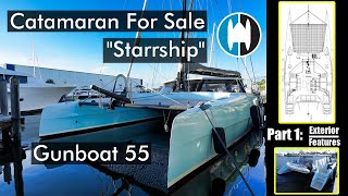 Catamaran For Sale  Gunboat 55 quotStarrshipquot  Walkthrough Part 1 Exterior Features  Staley Weidman [upl. by Silvester]