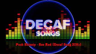 Pooh Shiesty  See Red Decaf Song 20Hz [upl. by Acinorav]