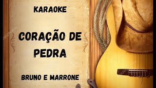 Karaoke  Coração De Pedra  Bruno e Marrone [upl. by Yak68]