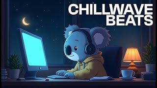 Late Night Chillwave  Relaxing Lofi Playlist [upl. by Icyac]