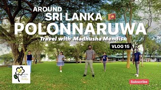 AROUND SRI LANKA 🇱🇰 POLONNARUWA  HOTEL SUDU ARALIYA Guest Experience [upl. by Alliber894]