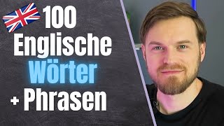 100 WICHTIGSTEN Englische Wörter🇬🇧Englische Vokabeln mit Beispielsätzen [upl. by Netsua910]