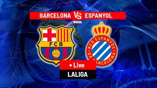 Barcelona vs Espanyol  live 🔴 update  La Liga  highlights [upl. by Vedetta418]