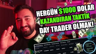 DAY TRADER NASIL OLUNUR AL SAT YAPARAK HERGÜN 10000 TL KAZANMAK [upl. by Ahrens947]