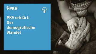 PKV erklärt Der Demografische Wandel  PKV [upl. by Enelez]