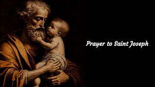 Prayer to Saint Joseph [upl. by Dupaix900]