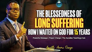 SECRETS ON HOW TO WAIT ON GOD AND GET RESULT THE BLESSEDNESS OF LONGSUFFERING APOSTLE AROME OSAYI [upl. by Orecic]