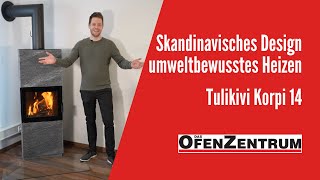 Skandinavisches Design für umweltbewusstes Heizen  Tulikivi Korpi 14  DAS OFENZENTRUM [upl. by Kannan]