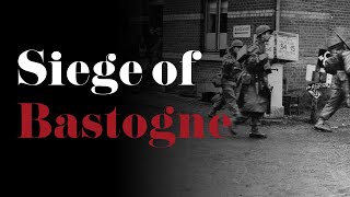 Battle of the Bulge Siege of Bastogne  Documentary [upl. by Plume]