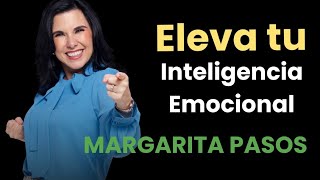 Inteligencia Emocional con Margarita Pasos [upl. by Kohn]