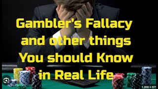 The Gamblers Fallacy and other things You Should know in Real Life [upl. by Pavkovic]