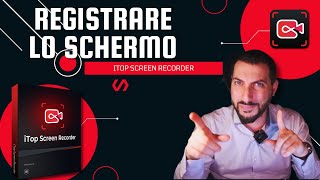 iTop Screen Recorder Tutto Ciò che bisogna sapere [upl. by Head]