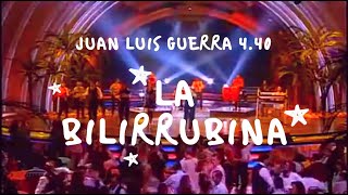 Juan Luis Guerra 440  La Bilirrubina Video Oficial Con Letra [upl. by Tsnre]